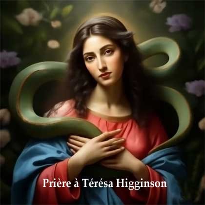 Prière à Térésa Higginson